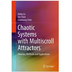 Chaotic Systems with Multiscroll Attractors, Fachbücher von Jinhu Lü, Guanrong Chen, Xin Chen