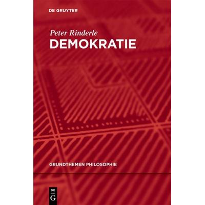 Demokratie, Taschenbuch von Peter Rinderle, De Gruyter, 978-3-11-039936-3