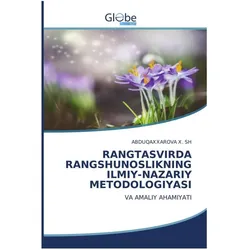 Rangtasvirda Rangshunoslikning Ilmiy-Nazariy Metodologiyasi, Schulbücher von ABDUQAXXAROVA X. SH