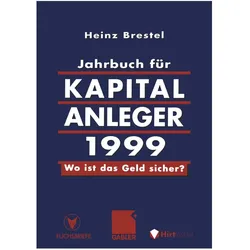 Jahrbuch für Kapitalanleger 1999, Fachbücher von Heinz Brestel