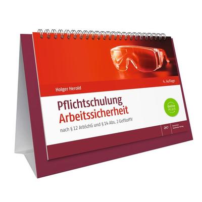 Pflichtschulung Arbeitssicherheit, Gebundene Ausgabe von Holger Herold, Deutscher Apotheker Verlag, 978-3-7692-7365-6