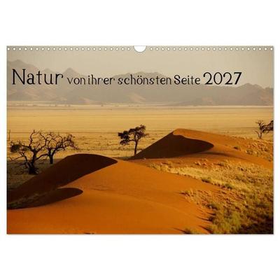Natur von ihrer schönsten Seite 2027 (Wandkalender 2027 DIN A3 quer), CALVENDO Monatskalender
