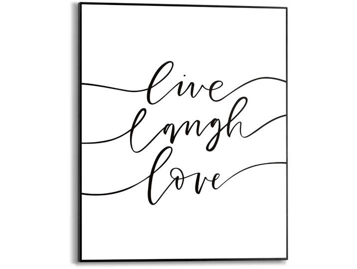 Poster REINDERS Live laugh love , schwarz (farbe bild(er): schwarz, weiß), B:40cm H:50cm T:1,6cm, MDF, Bilder, Poster
