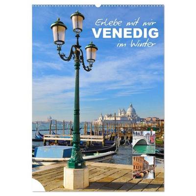 Erlebe mit mir Venedig im Winter (Wandkalender 2027 DIN A2 hoch), CALVENDO Monatskalender
