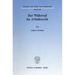 Der Widerruf im Arbeitsrecht., Fachbücher von Andrea Krämer