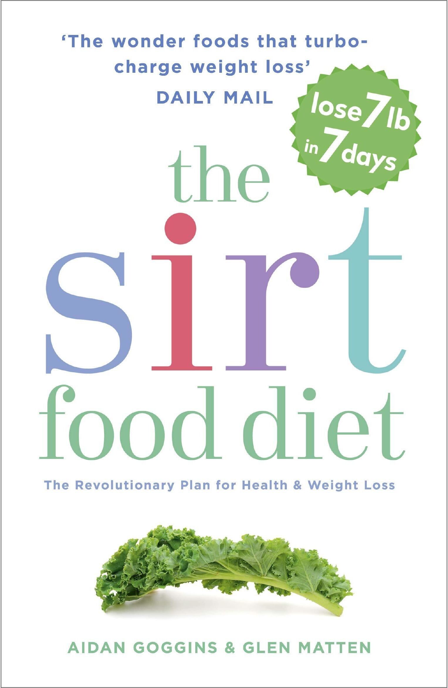 Yellow Kite Sirtfood Diet Plan for Health and Weight Loss by Aidan Goggins and Glen Matten