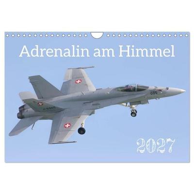 Adrenalin am Himmel (Wandkalender 2027 DIN A4 quer), CALVENDO Monatskalender