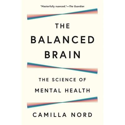 The Balanced Brain, Gebundene Ausgabe von Camilla Nord, Gardners, 978-0-691-25963-5