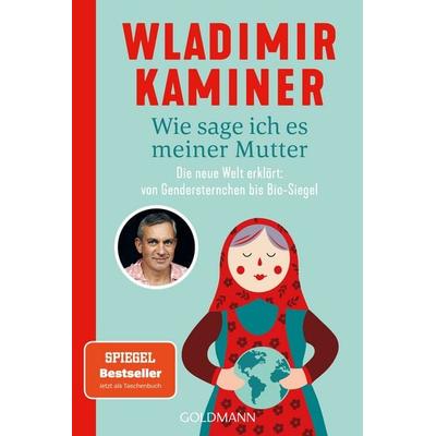 Wie sage ich es meiner Mutter, Taschenbuch von Wladimir Kaminer, Goldmann, 978-3-442-49410-1