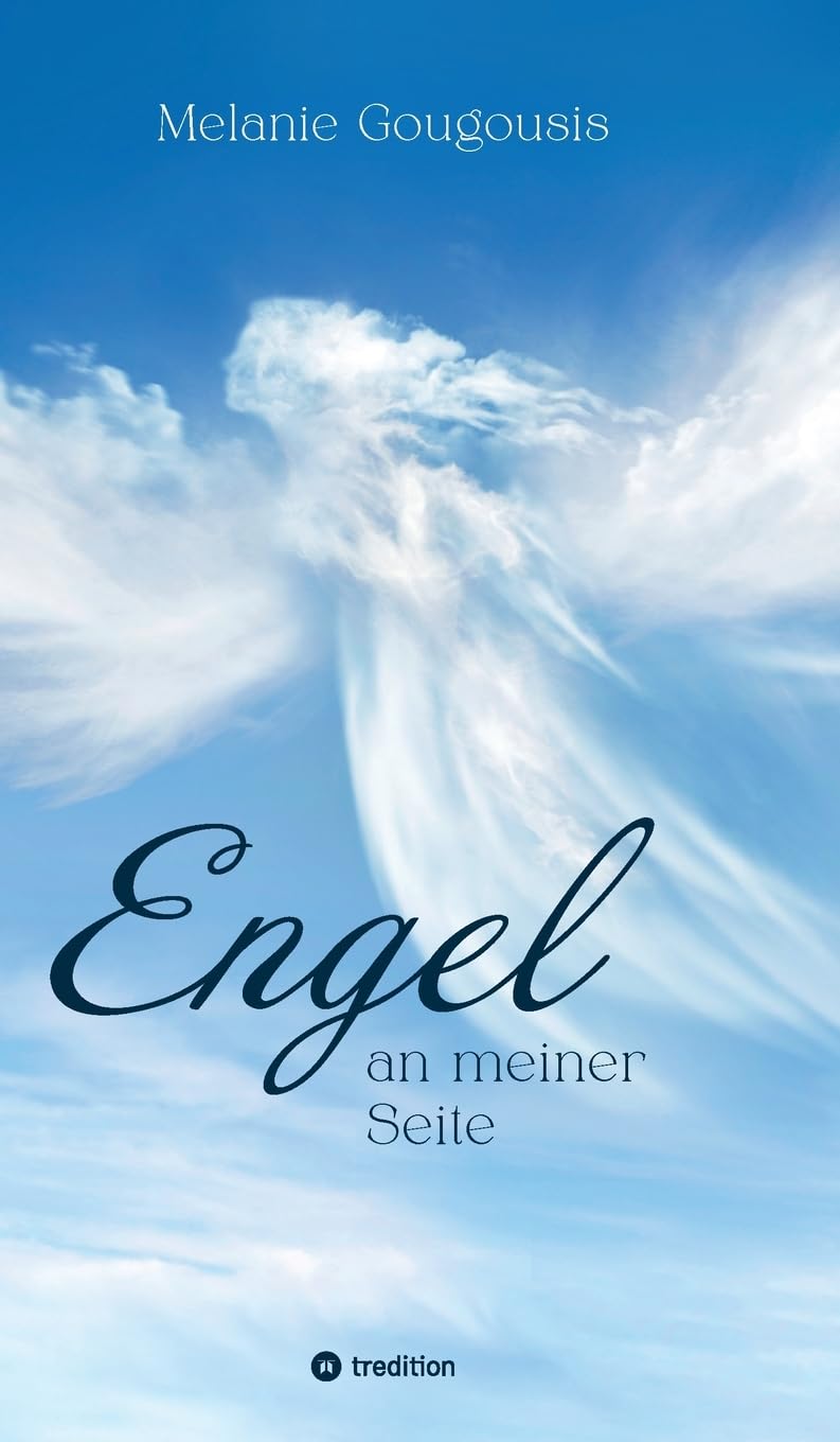 Melanie Gougousis - Engel an meiner Seite: DE - Preis vom 09.10.2026 07:28:09 h