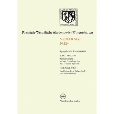 Schnellverkehr auf der Grundlage des Rad-Schiene-Systems. Berührungsfreie Fahrtechnik für Schnellbahnen, Taschenbuch von Karl Steimel,Herbert Weh, VS