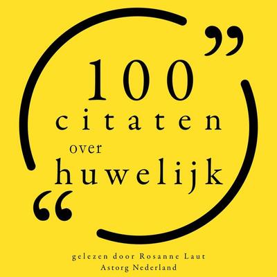 100 Citaten over Huwelijk - Albert Einstein,Frank Zappa,Groucho Marx,Steve Martin,Mark Twain, Audio, 9782821156319