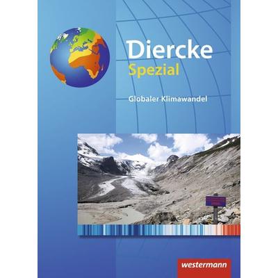 Diercke Spezial. Sekundarstufe 2. Globaler Klimawandel, Taschenbuch von Sven Harmeling, Westermann Schulbuchverlag