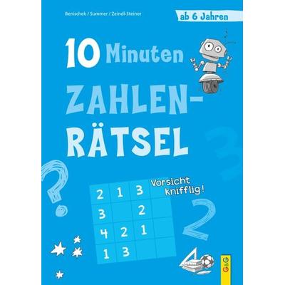 10-Minuten-Zahlenrätsel ab 6 Jahren, Taschenbuch von Isabella Benischek,Anita Summer,Regina VOL Zeindl-Steiner, G&G Verlag, Kinder- und Jugendbuch,