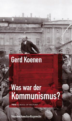 Gerd Koenen - Was war der Kommunismus? (Frias Rote Reihe) - Preis vom 09.10.2026 07:28:09 h