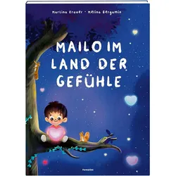 Mailo im Land der Gefühle, Kinderbücher von Melina Bergamin, Martina Krauer