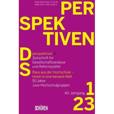 Raus aus der Hochschule –hinein in eine bessere Welt, Taschenbuch von , Schüren Verlag GmbH, 978-3-7410-0240-3