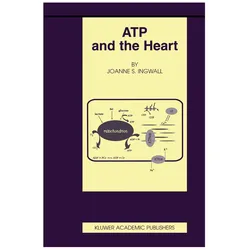 ATP and the Heart, Ratgeber von Joanne S. Ingwall
