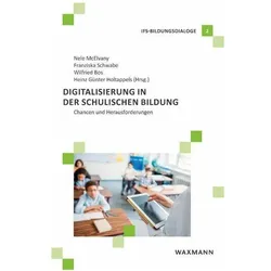 Digitalisierung in der schulischen Bildung, Fachbücher von Nele Mcelvany, Heinz Günter Holtappels, Franziska Schwabe, Wilfried Bos