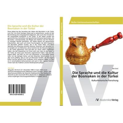 Die Sprache und die Kultur der Bosniaken in der Türkei, Taschenbuch von Ifet Sivi¿, AV Akademikerverlag, 978-3-639-64399-2