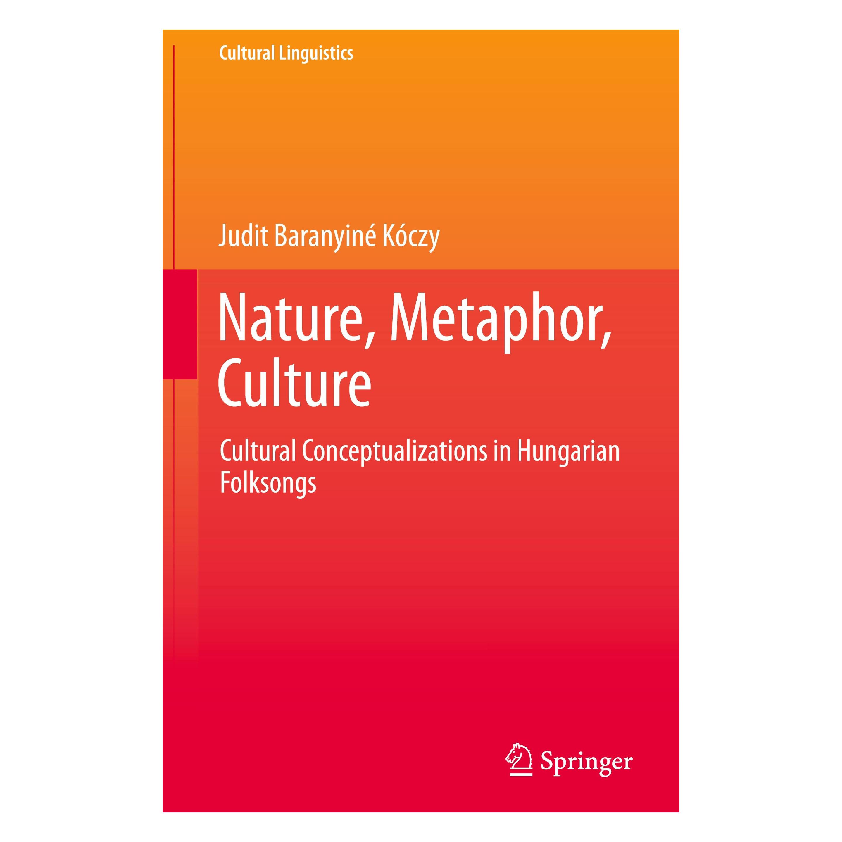 Springer Nature, metaphor, culture (Englisch, Hardcover, Judit Baranyiné Kóczy) (9789811057526)