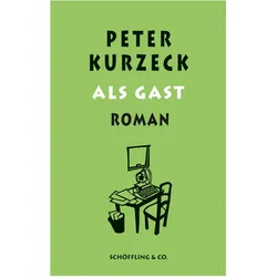 Als Gast, Belletristik von Peter Kurzeck
