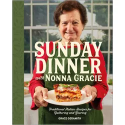 Sunday Dinner with Nonna Gracie, Ratgeber von Matt Gresia, Grace Geramita