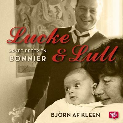 Lucke & Lull: Arvet efter en Bonnier - Björn af Kleen, Audio, 9789176131008