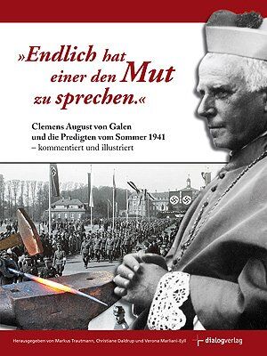 Markus Trautmann - Endlich hat einer den Mut zu sprechen: Clemens August von Galen und die Predigten vom Sommer 1941 - Preis vom 30.09.2026 22:30:23 h