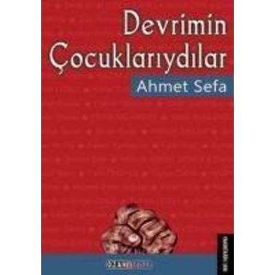 Devrimin Cocuklariydilar, Taschenbuch von Ahmet Sefa, Ozan Yayincilik