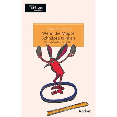 Wenn die Möpse Schnäpse trinken. Die schönsten Gedichte, Taschenbuch von James Krüss, Reclam, Philipp, 978-3-15-020803-8