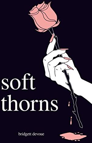 Bridgett Devoue - Soft Thorns - Preis vom 11.10.2026 03:10:56 h