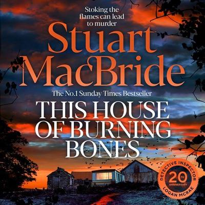 This House of Burning Bones - Stuart MacBride, Audio, 9781035064892