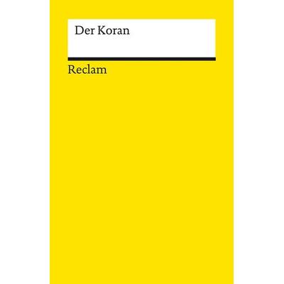 Der Koran, Taschenbuch von , Reclam, Philipp, 978-3-15-014263-9