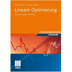 Lineare Optimierung, Fachbücher von Thomas Unger, Stephan Dempe
