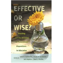 Effective or Wise?, Schulbücher von Brad, Julie A. Gorlewski, David A. Gorlewski, JED, Jed Hopkins, Hopkins et al, J Porfilio, Brad J. Porfilio