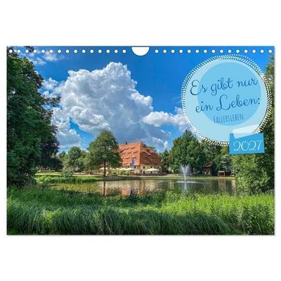 Es gibt nur ein Leben: Fallersleben. (Wandkalender 2027 DIN A4 quer), CALVENDO Monatskalender