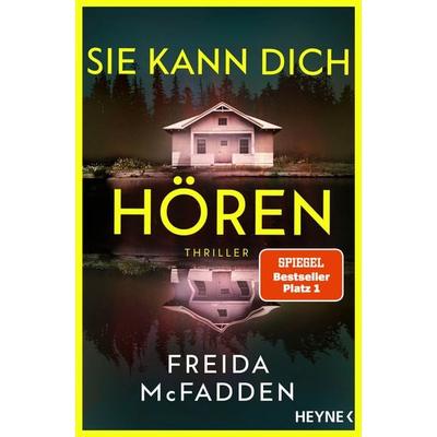Sie kann dich hören, Taschenbuch von Freida McFadden, Heyne