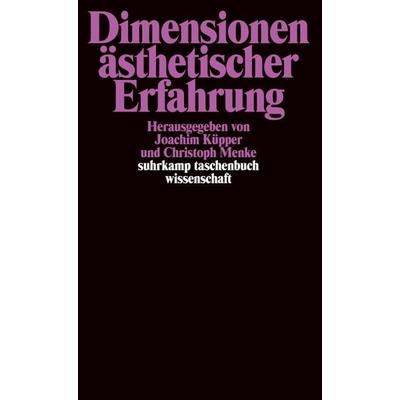 Dimensionen ästhetischer Erfahrung, Taschenbuch von Joachim Küpper,Christoph Menke, Suhrkamp, 978-3-518-29240-2