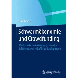 Schwarmökonomie und Crowdfunding, Fachbücher von Elfriede Sixt