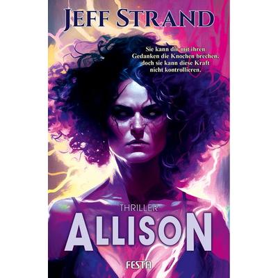 Allison - Ein Thriller, Taschenbuch von Jeff Strand, Festa, 978-3-9867608-9-2