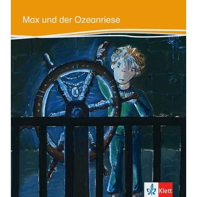 Max und der Ozeanriese, Geheftet von Torsten Andreas, Klett Sprachen GmbH, 978-3-12-674902-2