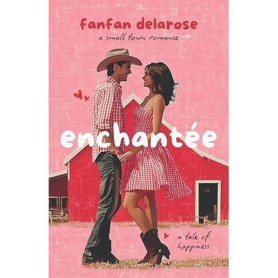 Enchantée, Taschenbuch von Fanfan Delarose, Independently Published
