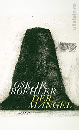 Oskar Roehler - Der Mangel: Roman - Preis vom 10.10.2026 11:48:34 h
