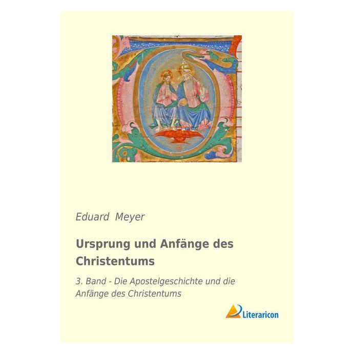 Literaricon Ursprung und Anfänge des Christentums (Deutsch, Softcover, Eduard Meyer) (56038204)