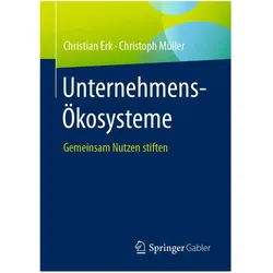 Unternehmens-Ökosysteme, Fachbücher von Christoph Müller, Christian Erk