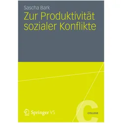 Zur Produktivität sozialer Konflikte, Fachbücher von Sascha Bark
