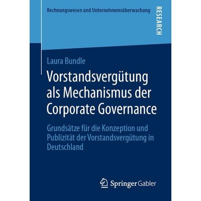 Vorstandsvergütung als Mechanismus der Corporate Governance, Taschenbuch von Laura Bundle, Springer Fachmedien Wiesbaden GmbH, 978-3-658-33208-2