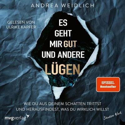 Es geht mir gut und andere Lügen - Andrea Weidlich, Audio, 9783747407868