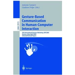 Gesture-Based Communication in Human-Computer Interaction, Fachbücher von Antonio Camurri